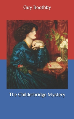 The Childerbridge Mystery B087L6R8FK Book Cover