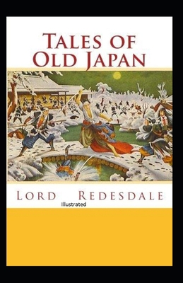 Tales of Old Japan Illustrated B083XVHFNF Book Cover