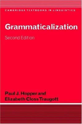 Grammaticalization 0521009480 Book Cover