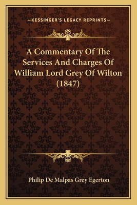 A Commentary Of The Services And Charges Of Wil... 1164003968 Book Cover