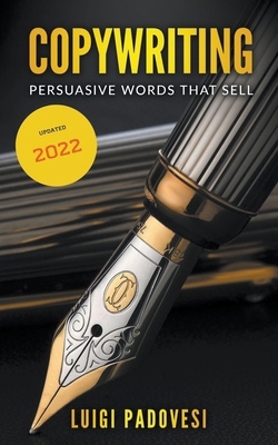 Copywriting: Persuasive Words That Sell ] Updat... B0B5RWKPWW Book Cover