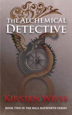 The Alchemical Detective (A Riga Hayworth Paran... 1944767053 Book Cover