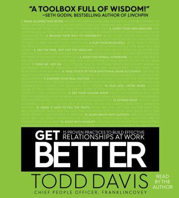 Get Better: 15 Proven Practices to Build Effect... 1508249113 Book Cover