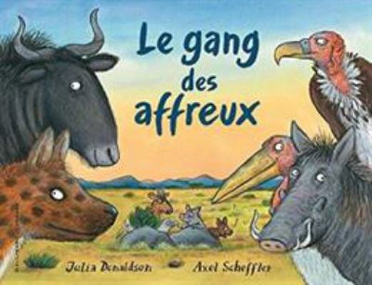Le gang des affreux [French] 2075085072 Book Cover