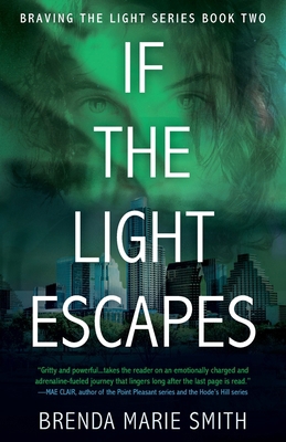 If the Light Escapes: Braving The Light Series ... 1916852831 Book Cover