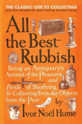 All the Best Rubbish: The Classic Ode to Collec... B005MWPVK0 Book Cover