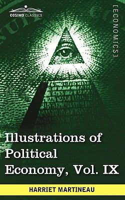 Illustrations of Political Economy, Vol. IX (in... 1605208752 Book Cover