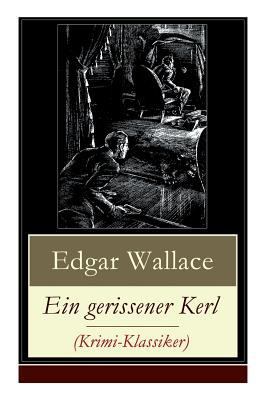 Ein gerissener Kerl (Krimi-Klassiker): Ein span... [German] 802685957X Book Cover