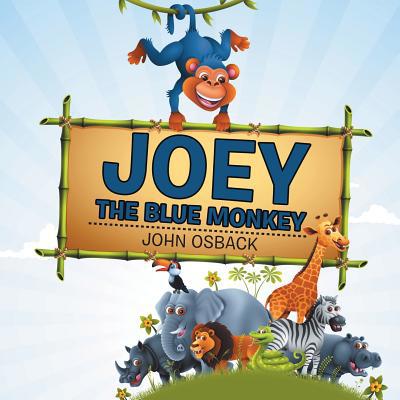 Joey the Blue Monkey 1728309840 Book Cover