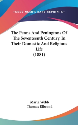 The Penns and Peningtons of the Seventeenth Cen... 1160020523 Book Cover