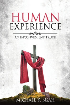 Human Experience: An Inconvenient Truth 9787701430 Book Cover