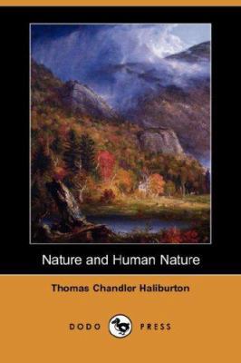 Nature and Human Nature (Dodo Press) 1406515841 Book Cover