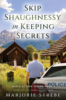 Skip Shaughnessy in Keeping Secrets 1737202565 Book Cover