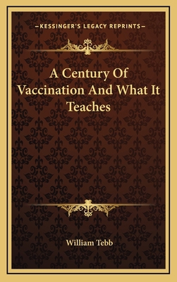 A Century Of Vaccination And What It Teaches 1163485128 Book Cover