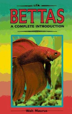Bettas: A Complete Introduction 086622288X Book Cover