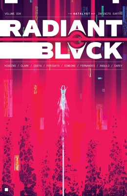 Radiant Black Volume 6: Infinite Earths: The Ca... 1534397248 Book Cover