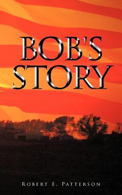 Bob's Story 1477286322 Book Cover