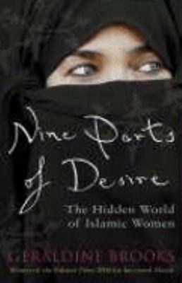 Nine Parts of Desire: The Hidden World of Islam... 0141029404 Book Cover