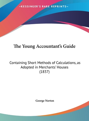 The Young Accountant's Guide: Containing Short ... 1162238798 Book Cover