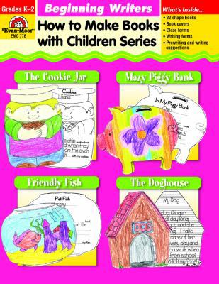 How to Make Books with Children: Beginning Writers 1557997306 Book Cover