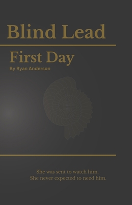 Blind Lead - First Day: First Day B0GYLRLTYS Book Cover