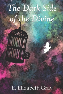 The Dark Side of the Divine 1961043041 Book Cover