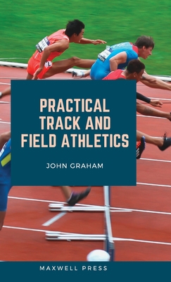 Practical Track and Field Athletics 9390877075 Book Cover