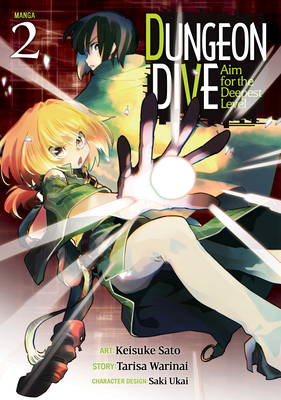 Dungeon Dive: Aim for the Deepest Level (Manga)... 1648276296 Book Cover