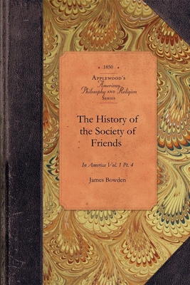 The History of the Society of Friends 1429018135 Book Cover