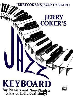 Jazz Keyboard for Pianists and Non-Pianists: Cl... 0769233236 Book Cover