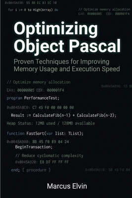 Optimizing Object Pascal: Proven Techniques for... B0H886RJV2 Book Cover