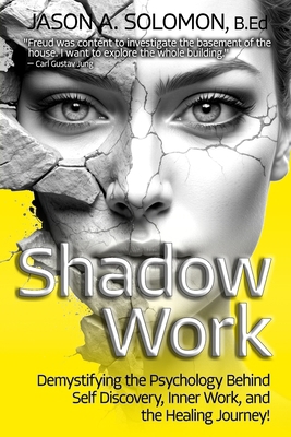 Shadow Work: Demystifying the Psychology Behind... 1763893561 Book Cover