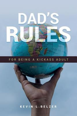 Dad's Rules For Being A Kickass Adult 194584955X Book Cover