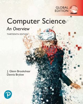 Computer Science: An Overview, Global Edition 1292263423 Book Cover