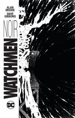 Watchmen Noir 1401265294 Book Cover