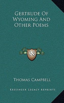 Gertrude of Wyoming and Other Poems 1163533319 Book Cover