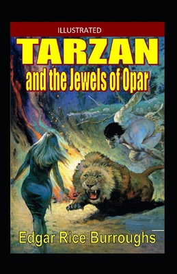 Tarzan and the Jewels of Opar Illustrated: Fict... B092P6WMYX Book Cover