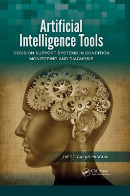 Artificial Intelligence Tools: Decision Support... 146658405X Book Cover