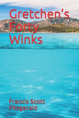 Gretchen's Forty Winks 1711833444 Book Cover