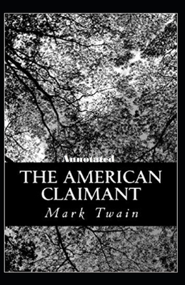 The American Claimant Annotated B08F6Y55FP Book Cover