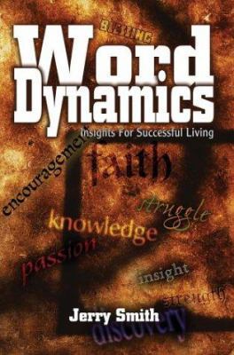 Word Dynamics: Insights For Successful Living 0595309313 Book Cover