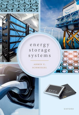 Energy Storage Systems: System Design and Stora... 0192858009 Book Cover