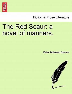 The Red Scaur: A Novel of Manners. 1241581738 Book Cover