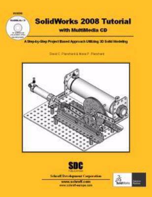 SolidWorks 2008 Tutorial: A Step-by-step Projec... 1585034258 Book Cover