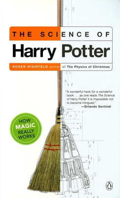 The Science of Harry Potter: How Magic Really W... 0142003557 Book Cover