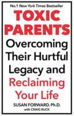 Toxic Parents 0553814826 Book Cover