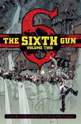 The Sixth Gun Vol. 2: Deluxe Edition 1620101807 Book Cover