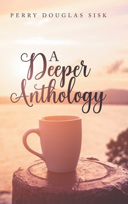 A Deeper Anthology B0F2SL4V67 Book Cover
