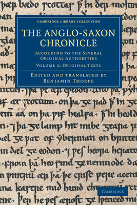The Anglo-Saxon Chronicle - Volume 1 1108042848 Book Cover