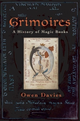 Grimoires: A History of Magic Books 0199204519 Book Cover